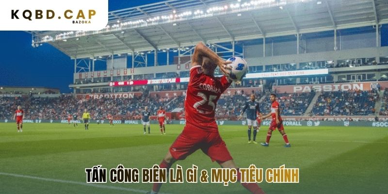 Hiểu rõ chiến thuật đánh biên trong bóng đá: khi nào hiệu quả?